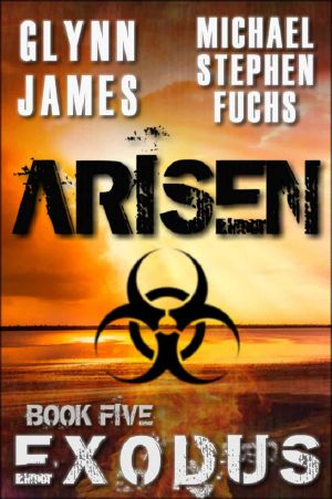 [Arisen 05] • Arisen, Book Five - EXODUS